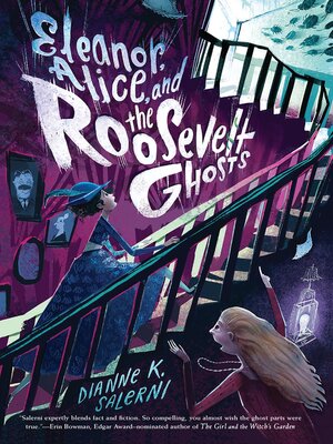 Eleanor, Alice, and the Roosevelt Ghosts - ebook